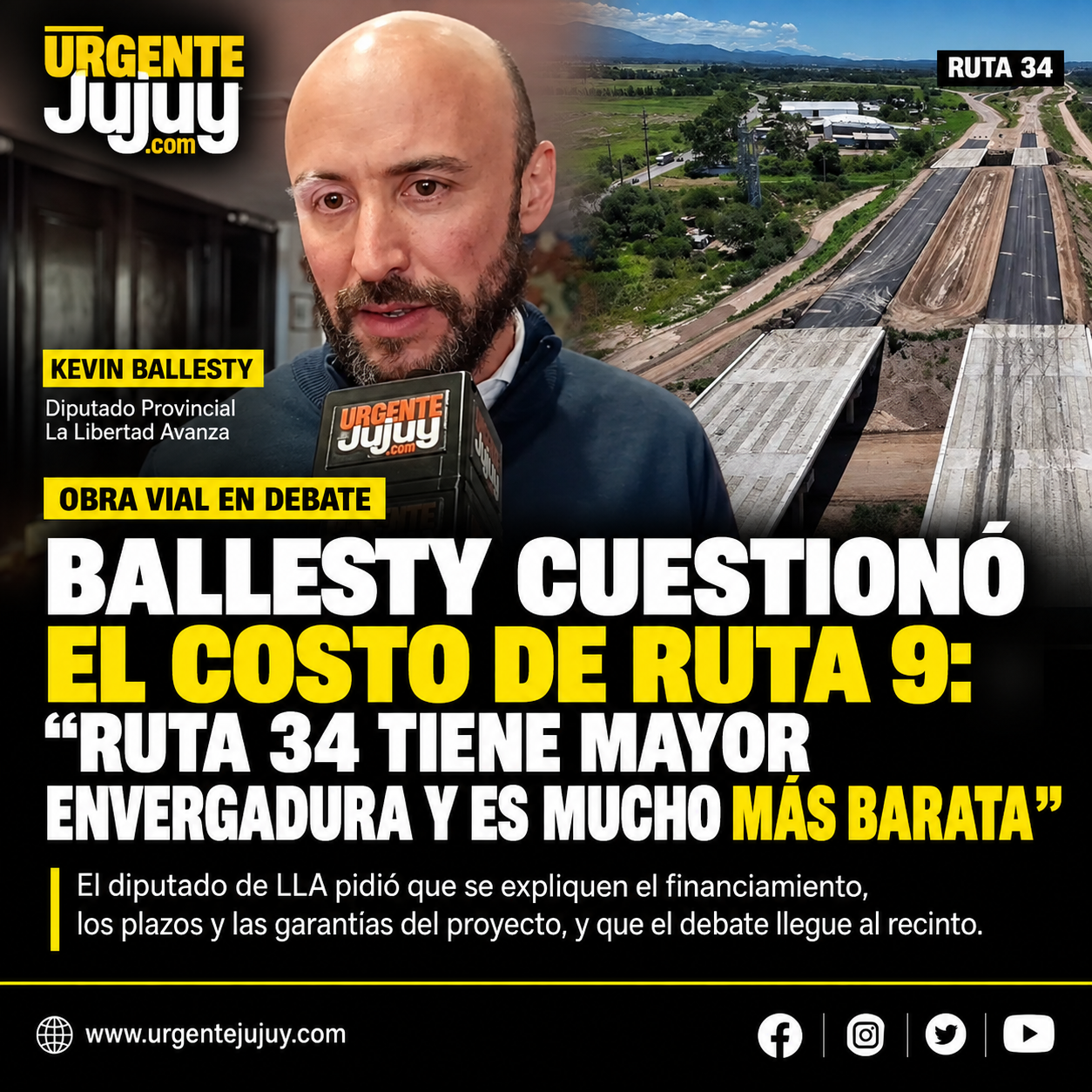Ballesty cuestionó el costo de Ruta 9: “Ruta 34 tiene mayor envergadura y es mucho más barata”